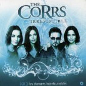 The Corrs irresistible