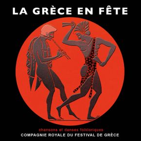 La Grèce en Fête : Chansons et danses folkloriques