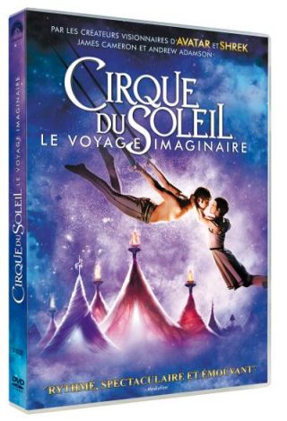 Cirque du Soleil - Le Voyage imaginaire