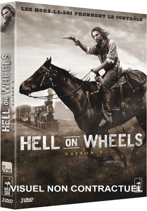 Hell on Wheels, saison 3 / David Von Ancken, Phil Abraham, Alex Zakrzewski, Adam Davidson, Michael Slovis, Michelle MacLaren, John Shiban, réal. | Von Ancken, David. Metteur en scène ou réalisateur