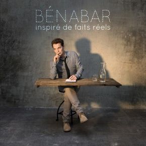 Inspiré de faits réels / Benabar | Bénabar. Interprète