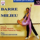 La danse par le disque vol. 13 : barre & milieu