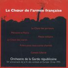 Messe militaire, chant des partisans, chant des marais...