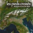 Les Pieds croisés : Musiques et sons des Alpes