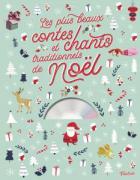 Les plus beaux contes et chants traditionnels de Noël | Marie Flusin (1980-....). Illustrateur