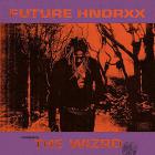 Future Hndrxx presents: The WIZRD |  Future. Interprète