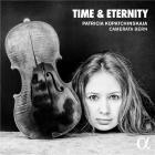 Time & eternity | Patricia Kopatchinskaja (1977-....). Musicien. Violon. Chef d’orchestre