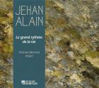 Alain, Jehan : Le grand rythme de la vie / Thomas Monnet