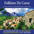 Folklore de Corse : Patrimoine de la musique traditionnelle du monde