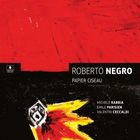 Papier ciseaux | Roberto Negro (1981-....). Interprète