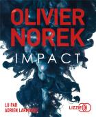 Impact | Olivier Norek (1975-....). Auteur