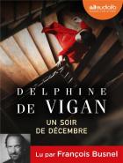 Un soir de décembre / Delphine De Vigan | Vigan, Delphine de. Auteur