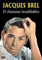 Jacques Brel - 25 chansons inoubliables