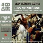 Les Vendéens, la dernière guerre civile française - Révolution / Contre-révolution : Une histoire expliquée par Jean-Clément Martin / Jean-Clément Martin | Martin, Jean-Clément. Narrateur. Éditeur scientifique