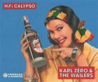 HiFi Calypso / Karl Zéro & The Wailers | Zéro, Karl. Paroles. Chant