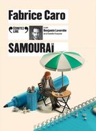 Samouraï / Fabrice Caro | Caro, Fabrice (1973-....). Auteur