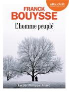 L' homme peuplé / Franck Bouysse | Bouysse, Franck (1965-....). Auteur