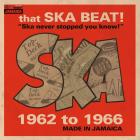 That Ska Beats 1962 to 1966