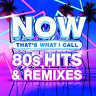 Now that's what I call 80's hits & remixes