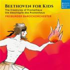 Beethoven for kids : the creatures of Prometheus