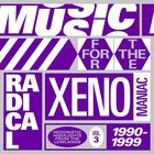 Music for the radical xenomaniac vol. 3