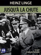 Jusqu'à la chute : mémoires du majordome d'Hitler