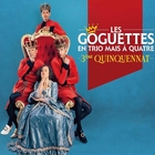 3ème quinquennat -  Les Goguettes