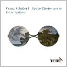 Späte Clavierwerke - Les oeuvres tardives pour clavier