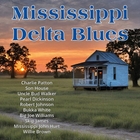 Mississippi delta blues - Pearl Dickinson,  Uncle Bud Walker,  Mississippi John Hurt,  Charlie Patton,  Son House...