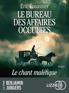 Le bureau des affaires occultes T.4 : le chant maléfique