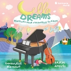 Cello dreams : berceuses pour violoncelle et piano