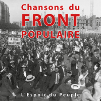 Chansons du Front Populaire : l'Espoir du peuple