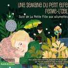 Une semaine du petit elfe Ferme-L'Oeil - La petite fille aux allumettes