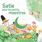 jaquette CD Satie pour les petits maestros