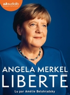 Liberté -  Angela Merkel,  Beate Baumann