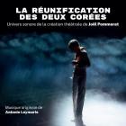 La réunification des deux Corées - Univers sonore pour le théâtre