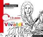 1h avec Antonio Vivaldi -  Antonio Vivaldi