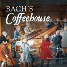 Bach's Coffehouse : Oeuvres de Bach, Telemann et Vivaldi