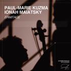 Paul-Marie Kuzma et Ionah Maiatsky: Ermitage