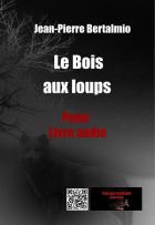 Le bois aux loups