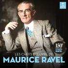 Les chefs d'oeuvre de Maurice Ravel