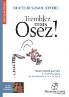 Tremblez mais osez !