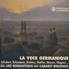 La voix germanique : du lied romantique au cabaret berlinois