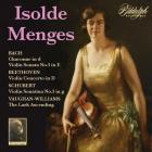 Isolde Menges joue Bach, Beethoven, Schubert et Vaughan-Williams : Oeuvres pour violon