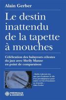 Le destin inattendu de la tapette à mouches : célébration des balayeurs célestes du jazz avec shelly manne en point de comparaison