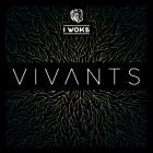 Vivants -  I Woks