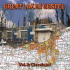 Great Lakes Gospel: Cleveland