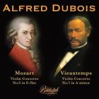 Alfred Dubois joue Mozart et Vieuxtemps : Concertos pour violon