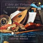 L'Arte Del Virtuoso - Volume 5 - Le baroque rencontre l'Orient