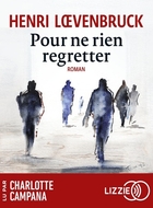 Pour ne rien regretter